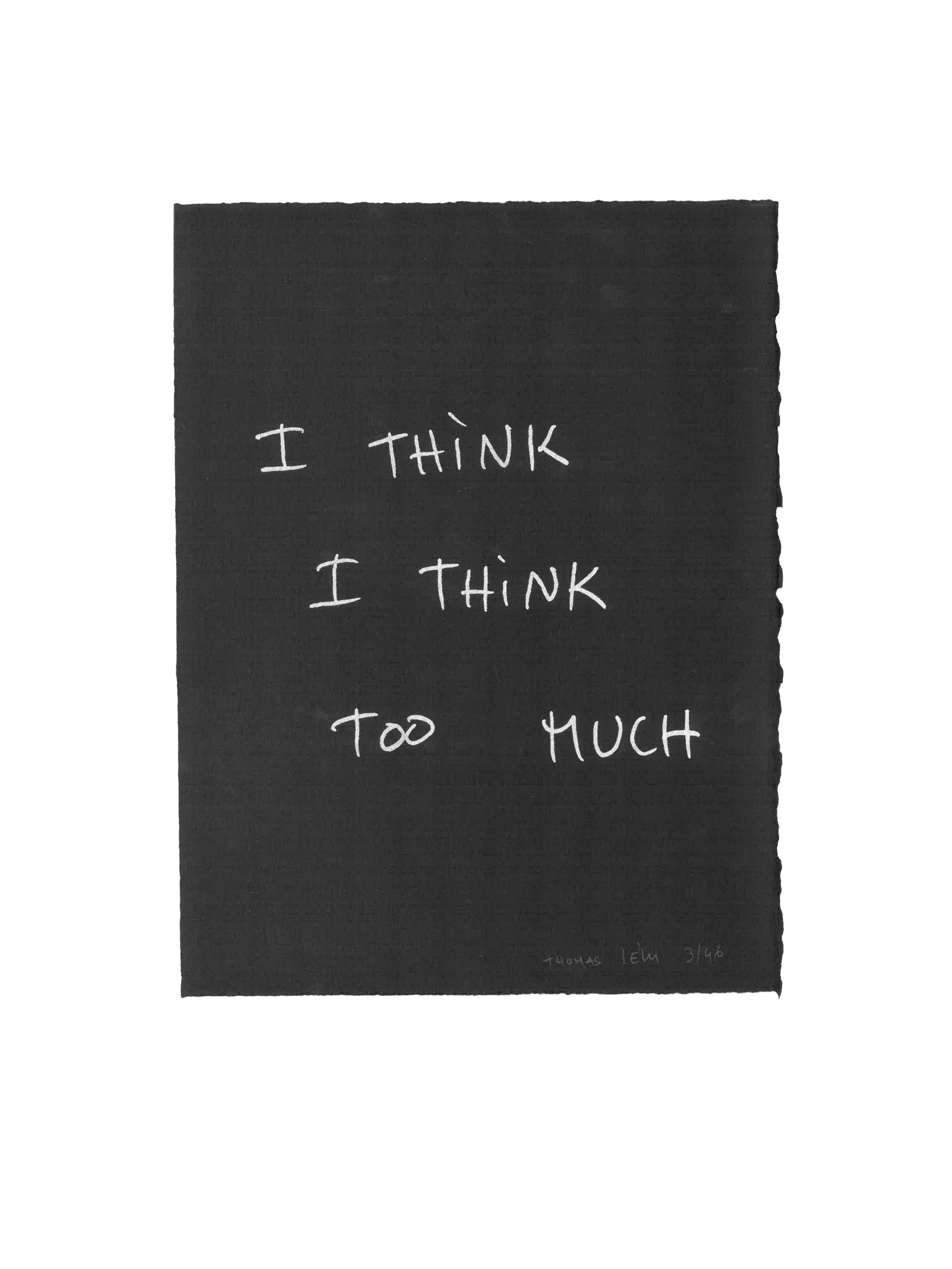 Serigrafia autografata "I think too much"